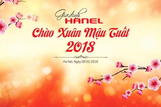 ĐẠI GIA ĐÌNH HANEL: TƯNG BỪNG HỘI NGỘ TRONG ĐÊM TIỆC TẤT NIÊN NĂM 2018
